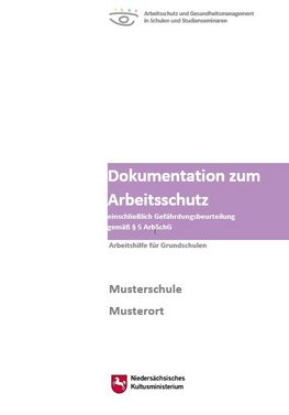 Titelbild: Dokumentation zum Arbeitsschutz einschließlich Gefährdungsbeurteilung gemäß § 5 ArbSchG